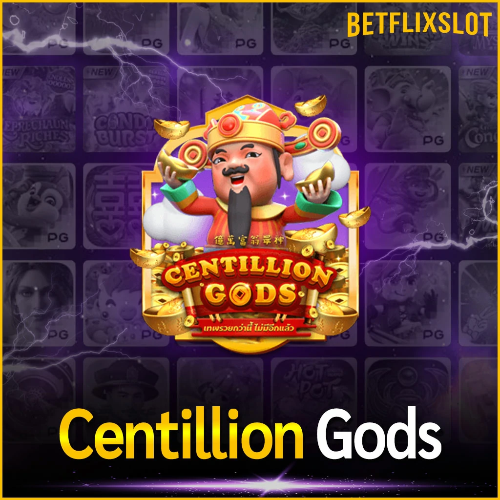 Centillion Gods